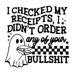 Funny Mean Quotes, Funny Vinyl Decals, Sticker Design Inspiration, Tee Designs, Svg Halloween, Halloween Png