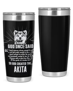 two stainless steel tumblers with the words god once said and an image of a bear