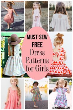 girls'dresses with the words must - sew free dress patterns for girls on them