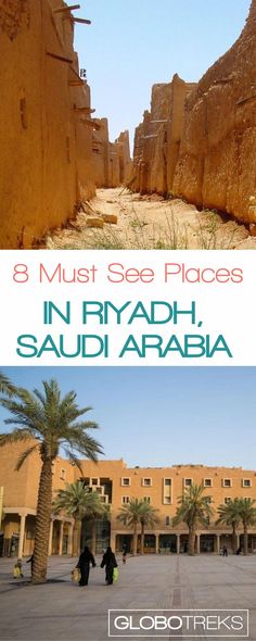 two photos with the words, 3 must see places in rydah, saudi