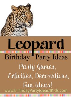 Wild Cat Birthday Party Ideas, Cheetah Birthday Party Games, Leopard Birthday Theme, Big Cat Themed Birthday Party, Wild Cat Birthday Party, Big Cat Birthday Party, Wild Cat Party, Cheetah Birthday Theme, Leopard Birthday Party Ideas