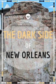 the dark side of new orleans with text overlaying it and an image of a skull