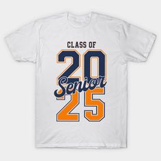 a white t - shirt with an orange and blue lettering that reads class of 20 senior