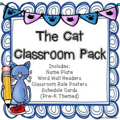 the cat classroom pack includes name plates, word wall posters, and printable labels