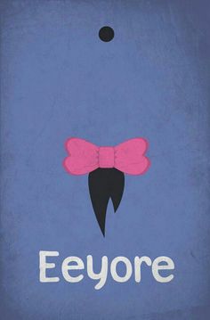 a poster with the words eyore and a bow on it