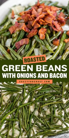 These Roasted Green Beans are the perfect side dish for any meal! This easy recipe is full of flavor – baked green beans are the best vegetable, especially when they’re covered in bacon and onions! Roasted Green Beans With Bacon, Green Beans With Onions, Beans And Bacon, Beans With Bacon, Crazy For Crust, Green Beans With Bacon, Roasted Green Beans, Dinner Side Dishes, Veggie Side Dishes