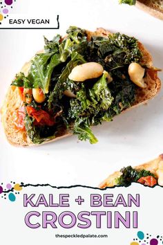 kale and bean crostini on toasted bread with text that reads easy vegan