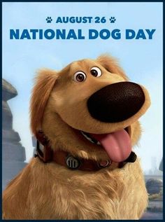 a dog with its tongue out and the words national dog day on it's side