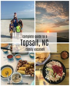 the complete guide to a topsail, nc family vacation with pictures of food and drinks