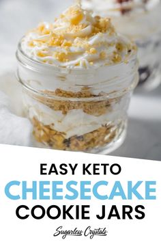 an easy keto cheesecake cookie jars recipe in a jar with text overlay