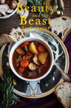 a bowl of beef and vegetable soup with bread on the side text reads, beauty and the beast hearty banquet