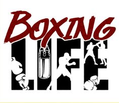 the words boxing life are in red and black