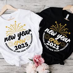 Group New Years Shirts, 2025 Shirt Design, New Year Shirt Design, New Years Png, New Year Shirts, New Years Svg, Happy New Year Shirt, New Years Eve Shirt, New Year Clipart