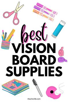 the words best vision board supplies are surrounded by school supplies and crafting items on a white background