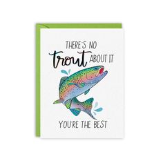 there's no trout about it card