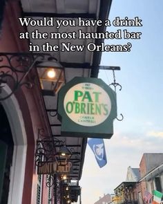 a sign that says would you have a drink at the most haunted bar in the new orleans?