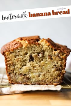 a close up of a muffin on a cooling rack with the words buttermilk banana bread above it