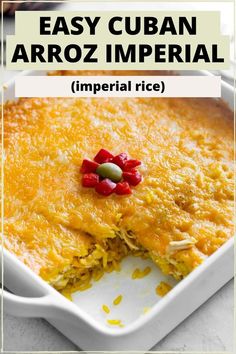 a casserole dish with the text easy cuban arroz imperial imperial rice