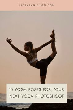 a woman doing yoga poses for her next photo shoot with the ocean in the background