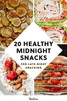 20 healthy midnight snacks for late night snacking