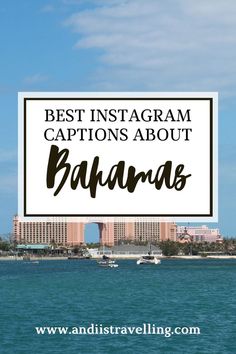 Best Instagram captions about Bahamas Best Instagram Captions, Quotes Hilarious, One Liners, Things To Do Today