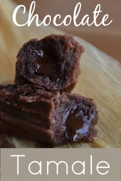 chocolate tamale bites stacked on top of each other with the title in the middle