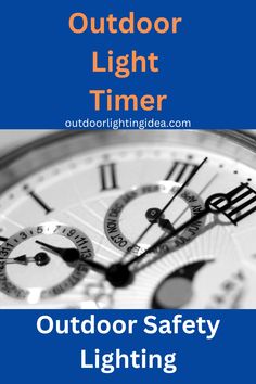 an outdoor light timer with the words outdoor safety lighting on it's front cover