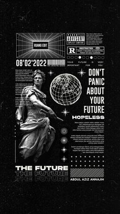 an advertisement for the future is in black and white