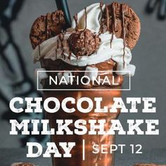 national chocolate milkshake day poster with ice cream and cookies on the table next to it