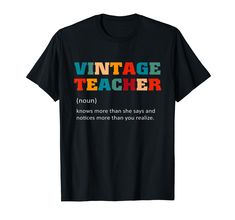 a black t - shirt with the words vintage teacher in different colors and font on it