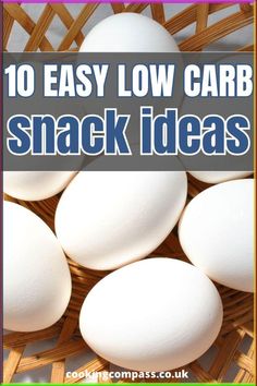 ten easy low carb snack ideas that are great for kids and adults to enjoy