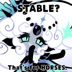 an image of a horse with the words stable? that's for horses