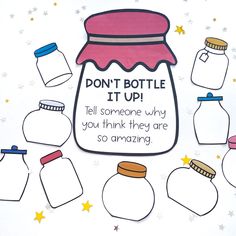 a card that says, don't bottle it up tell someone why you think they are so amazing