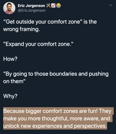 the text reads, get outside your comfort zone is the wrong framing expand your comfort zone how?