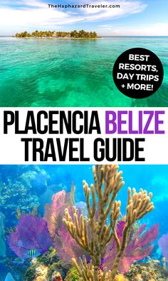 the best things to see and do in placeena belize travel guide, with text overlay