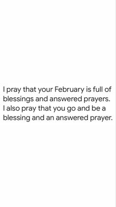 an image with the words pray that your february is full of blessings and answered prayers