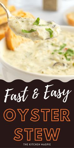 a spoon full of oyster stew with text overlay that reads, fast and easy oyster stew