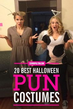 two women dressed up in costumes with the caption 20 best halloween costume for pun costumes