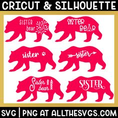 six pink silhouettes of bears with the words sister bear and sister bear on them