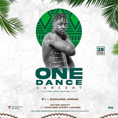 the poster for one dance concert with a man standing in front of palm tree leaves