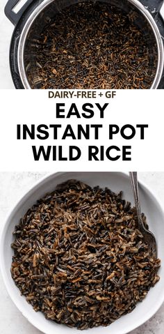 a bowl filled with wild rice and the words dairy free gf easy instant pot wild rice