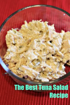 the best tuna salad recipe in a glass bowl on a red tablecloth with text overlay