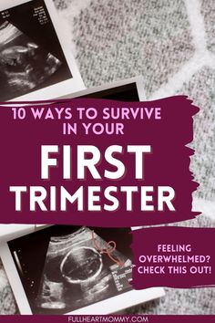 three pictures with the words 10 ways to survive in your first trimester