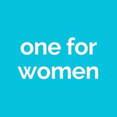 the words one for women are in white on a blue background with an image of a woman