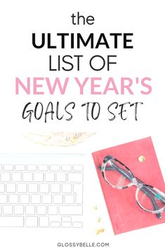 The new year is finally here & that means it's that time of year again for goal setting. Here is why setting goals at the beginning of the new year is so important and 100 new year's goal ideas you can strive to achieve this year to become a better you. | girlboss | motivated | slay your goals | achieve your goals | goal setting | personal growth | personal development | self improvement #motivation #newyearsresolution #goals #goalsetting #newyears #selfimprovement #success #productivity Wellness Habits