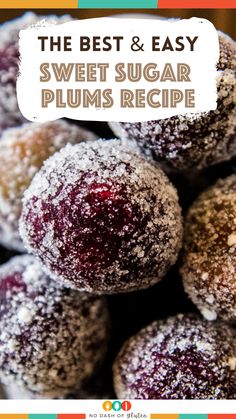 the best and easy sweet sugar plums recipe