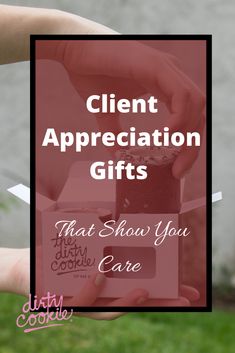 two hands holding boxes with the words client appreciation gifts that show you care