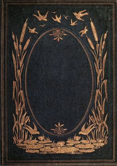 an old book with gold trimmings and birds flying over water lilies on the cover