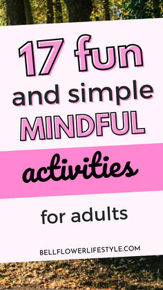 17 fun and simple mindful activities for adults Sel Activities For Adults, Adult Mental Health Activities, Recovery Art Activities, Fun Outdoor Activities For Adults, Rec Therapy Activities For Adults, Dbt Activities For Adults, Therapeutic Activities For Adults, Adult Group Activities, Therapeutic Group Activities For Adults