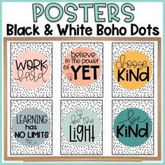 posters with words on them that say, black and white bond dots are in different colors